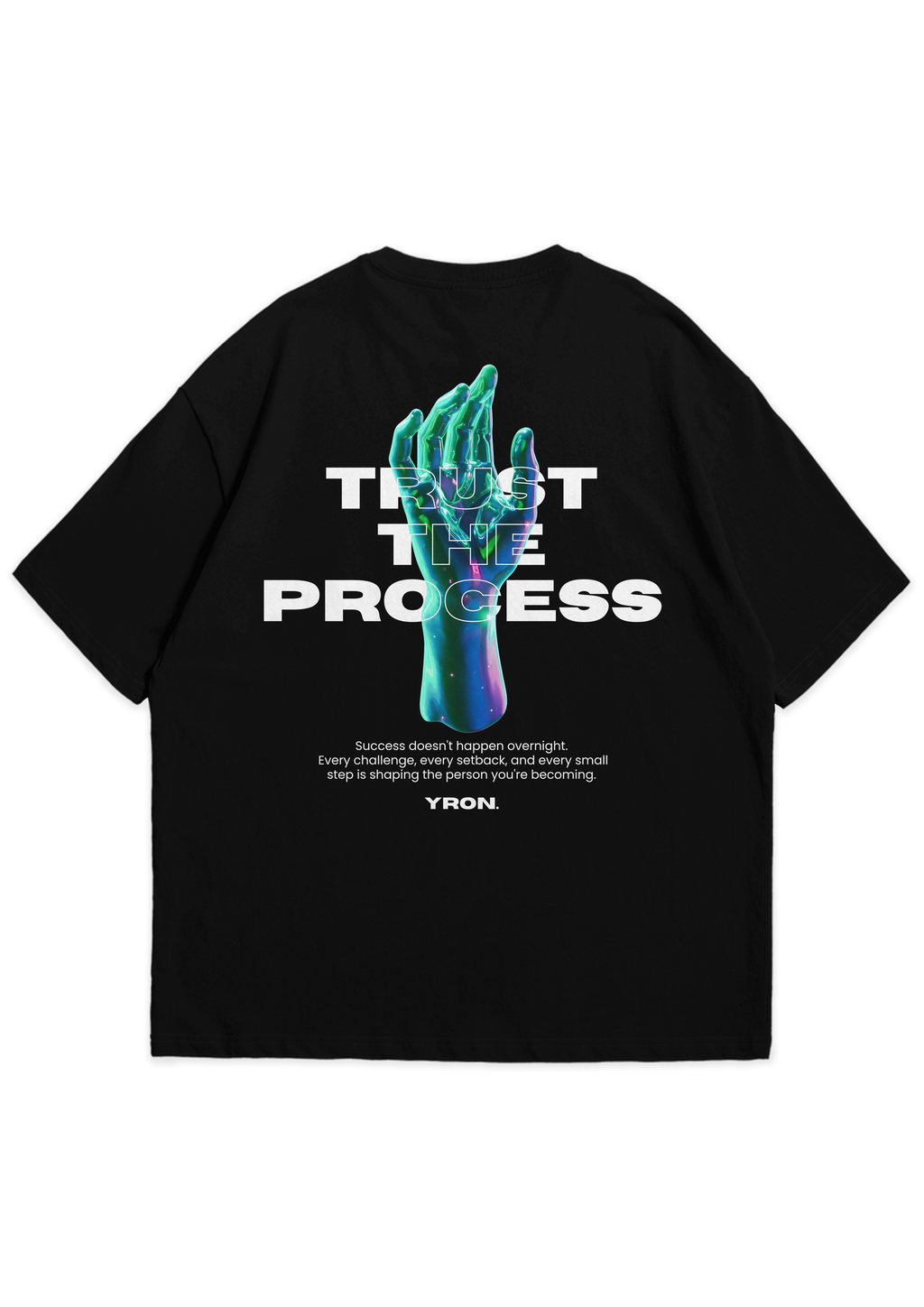 TRUST THE PROCESS — Oversized Graphic T-Shirt
